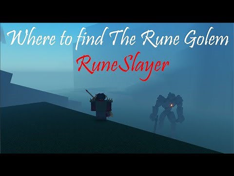 Where to find The Rune Golem | RuneSlayer