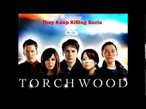 Torchwood Episode of Music - They Keep Killing Suzie (S1 E8)