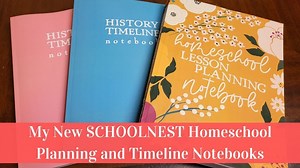 - My New SCHOOLNEST Homeschool Planning and Timeline Notebooks