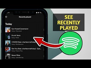 How To View Recently Played Songs Spotify