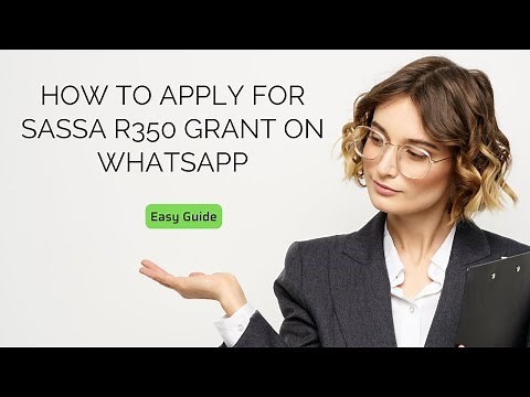 How To Apply For Sassa R350 Grant On WhatsApp - Easy Guide
