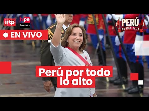 Perú por todo lo alto I TVPerú Noticias EN VIVO hoy, lunes 28 de julio del 2025