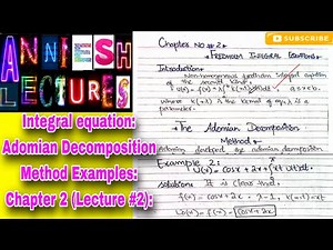 |Integral equation| Adomian Decomposition Method Examples| Explain in Urdu/Hindi|Anniesh Lectures|