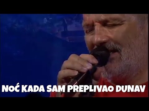 ĐORĐE BALAŠEVIĆ - Noc kada sam preplivao Dunav - (Live)