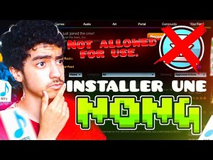 TUTO - Comment installer une NONG dans geometry dash