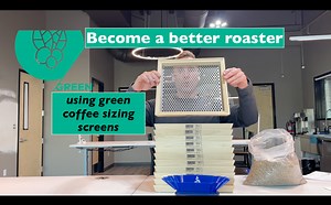Improve Your Coffee Roasting Using Green Size Screens (Sieves) — ROCC