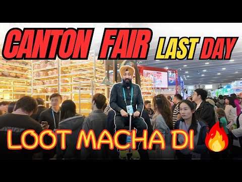 Canton Fair 2025 Last Day | Free Samples & Free Products | Loot Macha Di! 🇨🇳