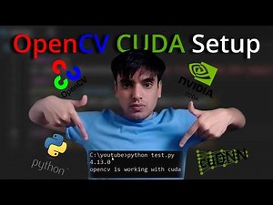 How to Install OpenCV-Python with CUDA & cuDNN (Prebuilt WHL)