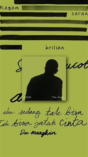Teh Hijau - Tulus | Dengarkan Sekarang di Semua Toko Musik