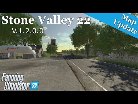 Map Update | Stone Valley 22 | V.1.2.0.0 | Farming Simulator 22