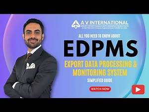Understanding EDPMS [Export Data Processing & Monitoring System] – Simplified Guide