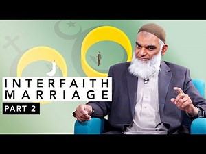 Interfaith Marriage: Applying Quranic Rulings | Dr. Shabir Ally