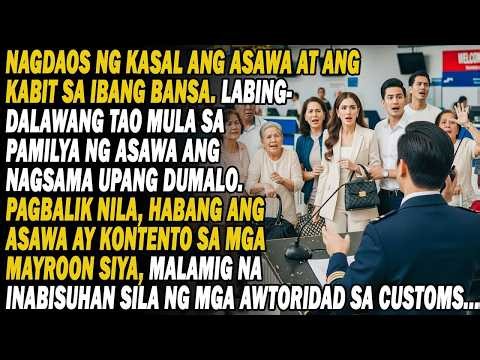 Nagpakasal Sa Abroad Ang Mister At Kabit👿12 Sa Pamilya Niya🤬Sumama⁉️Ngunit Sa Kanilang Pagbabalik..🤫