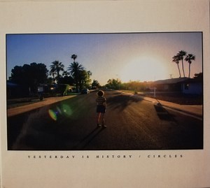 Yesterday Is History - Circles