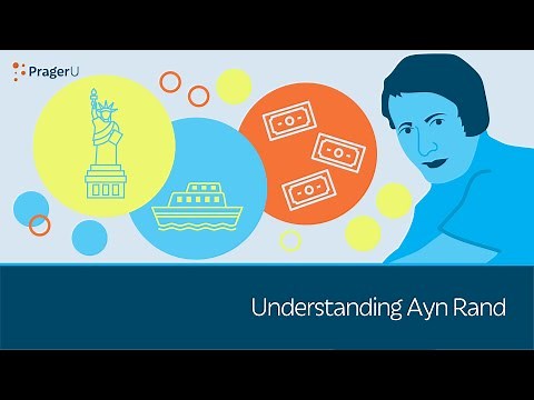 Understanding Ayn Rand | 5 Minute Video