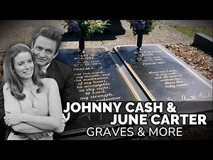 The Grave of Johnny Cash & June Carter Cash | June Carter Funeral Location & More
