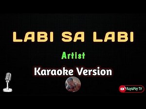 Mystica - LABI SA LABI (Karaoke version) 🎶🎵