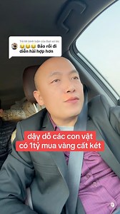 dậy dỗ các con vật có 1tỷ mua vàng cất két | Vua quạt