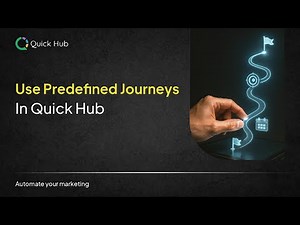 How to Use a Predefined User Journey in Quick Hub