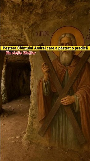 Cave of Saint Apostle Andrew | The first Christian altar in Romania (Story of the Day)