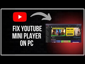 How To FIX YouTube Mini Player Not Working On PC (Quick-Fix)