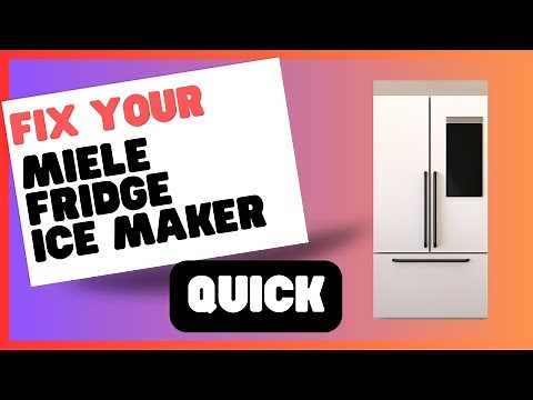 Miele Fridge Ice Maker Problems? Here's Your Troubleshooting Handbook