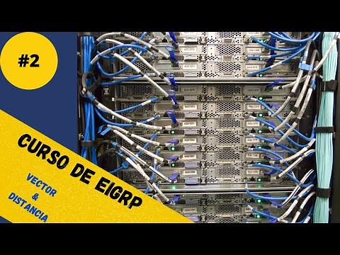 Cap 2. Protocolos de Vector Distancia -Curso completo de EIGRP (2do Video)