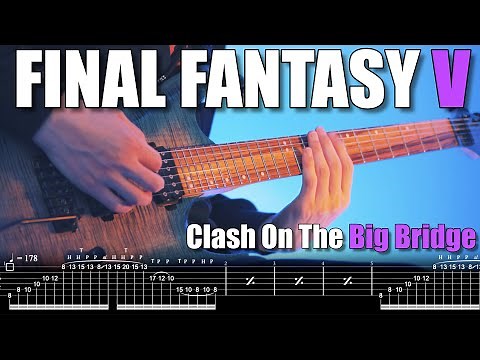 Clash On The Big Bridge (Metal Guitar Cover) - FINAL FANTASY V - Tab - FF5