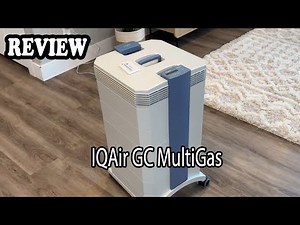 Breathe Better, Live Better: IQAir GC MultiGas Review