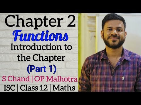 Functions | Chapter 2 | ISC | Class 12 | S Chand |OP Malhotra | Introduction to the Chapter | Part 1