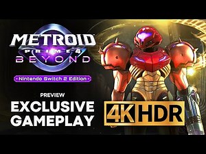 15 Minutes of Metroid Prime 4 Beyond in 4K HDR | GAMEPLAY + PREVIEW (Nintendo Switch 2)