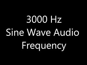 3000 Hz 3 kHz Sine Wave Sound Frequency Tone