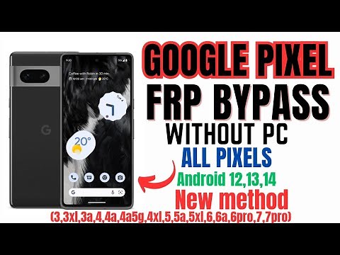 GOOGLE PIXEL FRP BYPASS || All pixels Android 12,13 & 14 frp unlock, no pc