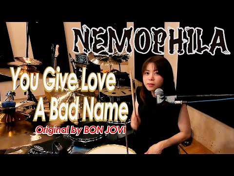 BON JOVI / You Give Love A Bad Name [Cover by NEMOPHILA]
