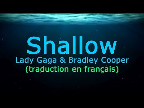 Lady Gaga & Bradley Cooper - Shallow (Traduction en français)