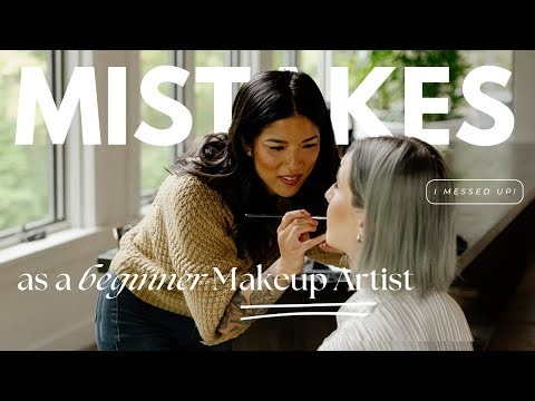 MISTAKES AS A BEGINNER MAKEUP ARTIST