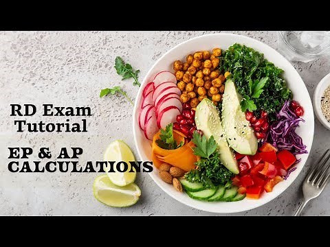 RD EXAM | EP & AP Calculations