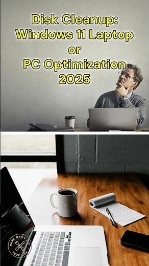 Windows 11 Laptop or PC Optimization 2025: Disk Cleanup by Deleting Unnecessary & Temporary Files