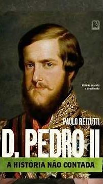 D. Pedro II, the untold story.