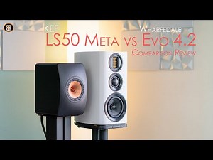 KEF LS50 Meta Vs Wharfedale Evo 4.2 Comparison