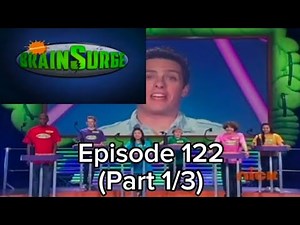 Brainsurge Episode 122 Part 1/3