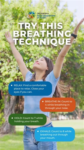 4 comments | Stress is a normal part of life. You can’t control much of the stress in your life, but you can control how you react to it. Try this 4-7-8 breathing technique next time you need to calm down during a stressful situation. Repeat until you feel calm and centered. | Oklahoma State Department of Health | Facebook