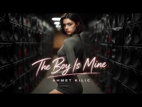Ahmet Kilic - The Boy Is Mine
