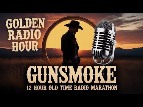 Gunsmoke - Epic Old-Time Radio Compilation | Vintage Western Drama