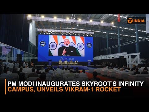 PM Modi Inaugurates Skyroot’s Infinity Campus, Unveils Vikram-1 Rocket
