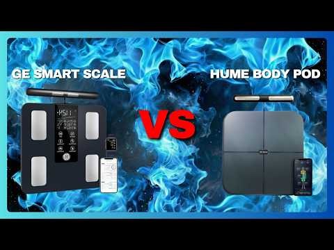 GE Smart Scale vs Hume — Which Smart Scale Is Best For You In 2026!