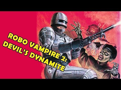Wu Tang Collection - Robo Vampire 2: Devil's Dynamite