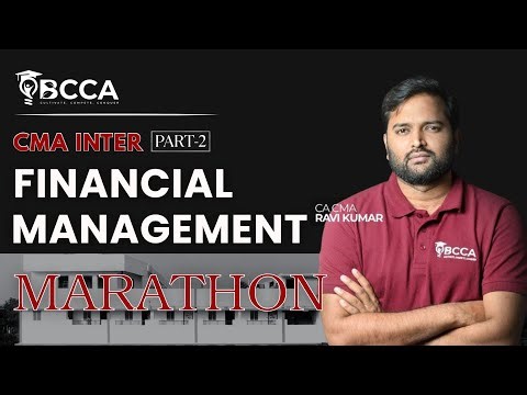 CMA INTER | GROUP-2 | FINANCIAL MANAGEMENT | MARATHON PART-2 | BY CA CMA RAVI KUMAR | DEC 2025