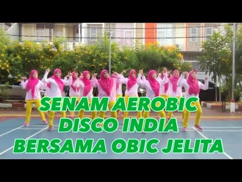 Disco India | Senam Aerobik Bersama Obic Jelita