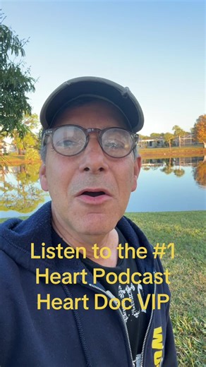 Join me. Right now. Heart Doc VIP podcast